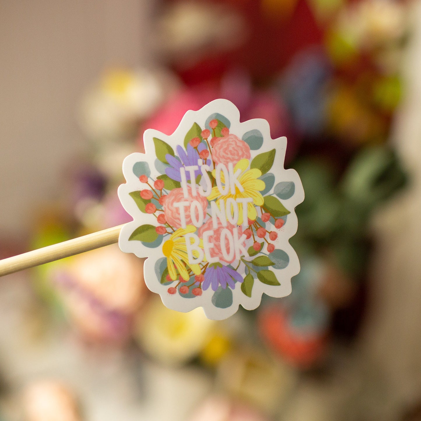 It's Ok To Not Be Ok Sticker